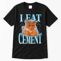 I Eat Cement Cursed Cat Funny Oddly Specific Dank Meme Tall T-Shirt