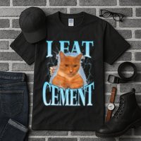 I Eat Cement Cursed Cat Funny Oddly Specific Dank Meme Tall T-Shirt
