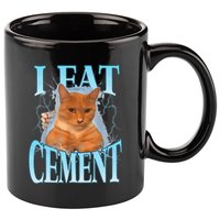 I Eat Cement Cursed Cat Funny Oddly Specific Dank Meme 11oz C Handle Ceramic Mug
