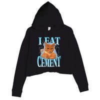 I Eat Cement Cursed Cat Funny Oddly Specific Dank Meme Crop Fleece Hoodie