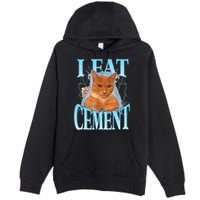 I Eat Cement Cursed Cat Funny Oddly Specific Dank Meme Premium Pullover Hoodie