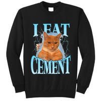 I Eat Cement Cursed Cat Funny Oddly Specific Dank Meme Tall Sweatshirt