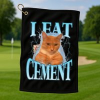 I Eat Cement Cursed Cat Funny Oddly Specific Dank Meme Golf Towel