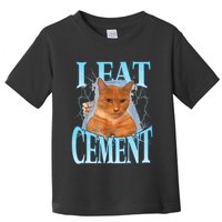 I Eat Cement Cursed Cat Funny Oddly Specific Dank Meme Toddler T-Shirt