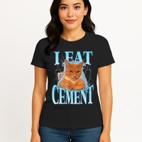 I Eat Cement Cursed Cat Funny Oddly Specific Dank Meme Womens T-Shirt