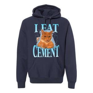 I Eat Cement Cursed Cat Funny Oddly Specific Dank Meme Premium Hoodie