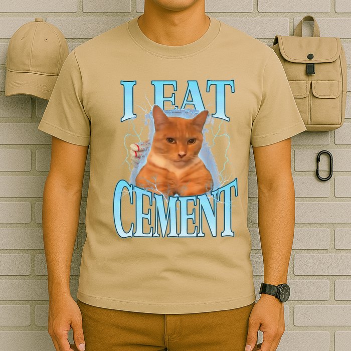 I Eat Cement Cursed Cat Funny Oddly Specific Dank Meme T-Shirt