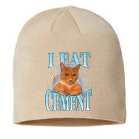 I Eat Cement Cursed Cat Funny Oddly Specific Dank Meme Sustainable Beanie