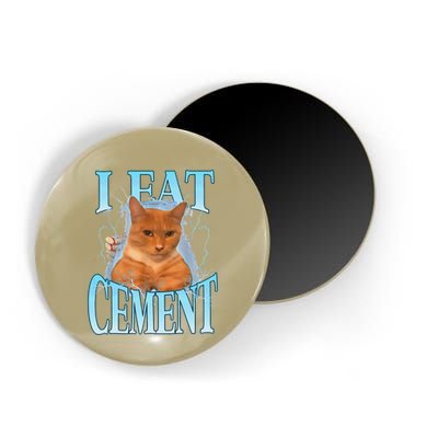 I Eat Cement Cursed Cat Funny Oddly Specific Dank Meme Magnet