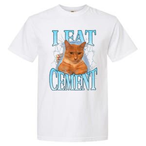 I Eat Cement Cursed Cat Funny Oddly Specific Dank Meme Garment-Dyed Heavyweight T-Shirt