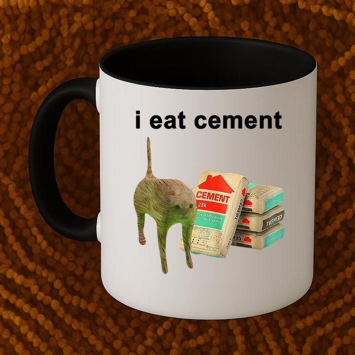 I Eat Cement Cursed Cat Oddly Specific Mug