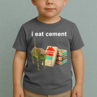 I Eat Cement Cursed Cat Oddly Specific Toddler T-Shirt