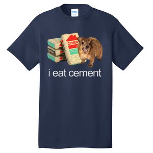 I Eat Cement Hyrax Eat Cement Angry Screaming Hyrax Meme Tall T-Shirt