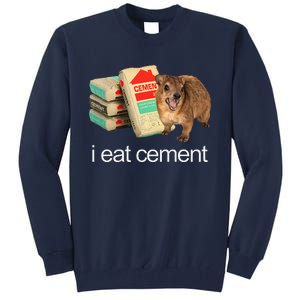 I Eat Cement Hyrax Eat Cement Angry Screaming Hyrax Meme Tall Sweatshirt