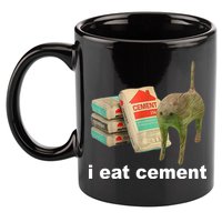 I Eat Cement Cursed Cat Funny 11oz C Handle Ceramic Mug