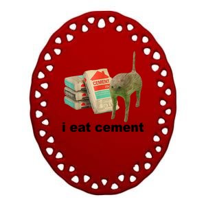 I Eat Cement Cursed Cat Funny Ceramic Oval Ornament