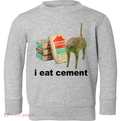 I Eat Cement Cursed Cat Funny Toddler Sweatshirt