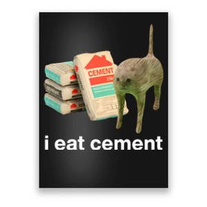 I Eat Cement Cursed Cat Funny Poster