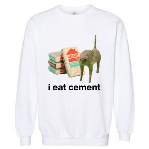 I Eat Cement Cursed Cat Funny Garment-Dyed Sweatshirt