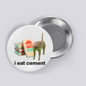 I Eat Cement Cursed Cat Funny Button