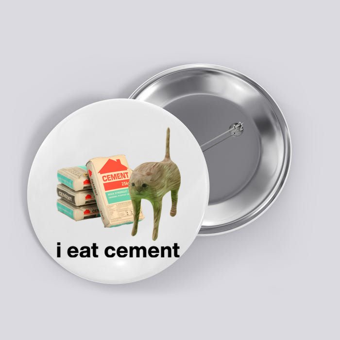 I Eat Cement Cursed Cat Funny Button