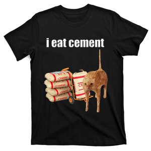 I Eat Cement Cursed Cat Funny Oddly Specific Meme Gift T-Shirt