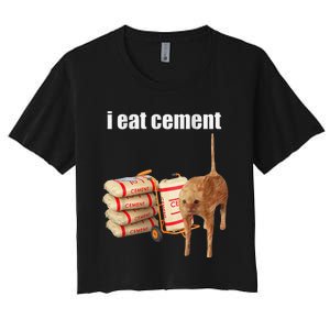 I Eat Cement Cursed Cat Funny Oddly Specific Meme Gift Women's Crop Top Tee