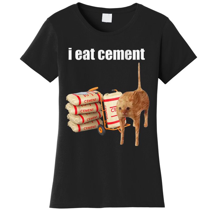 I Eat Cement Cursed Cat Funny Oddly Specific Meme Gift Women's T-Shirt