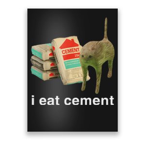 I Eat Cement Cursed Cat Funny Oddly Specific Dank Meme Poster