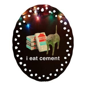 I Eat Cement Cursed Cat Funny Oddly Specific Dank Meme Ceramic Oval Ornament