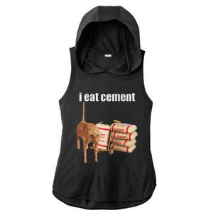 I Eat Cement Cursed Cat Funny Oddly Specific Dank Meme Ladies PosiCharge Tri-Blend Wicking Draft Hoodie Tank