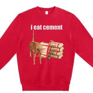 I Eat Cement Cursed Cat Funny Oddly Specific Dank Meme Premium Crewneck Sweatshirt