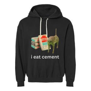 I Eat Cement Funny Meme Cat Garment-Dyed Fleece Hoodie