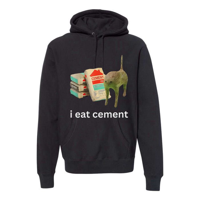 I Eat Cement Funny Meme Cat Premium Hoodie