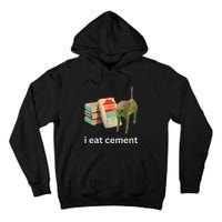 I Eat Cement Funny Meme Cat Tall Hoodie