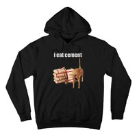 I Eat Cement Cursed Cat Funny Oddly Specific Meme Hoodie