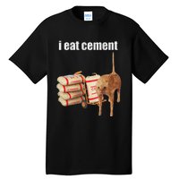 I Eat Cement Cursed Cat Funny Oddly Specific Meme Tall T-Shirt