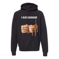 I Eat Cement Cursed Cat Funny Oddly Specific Meme Premium Hoodie