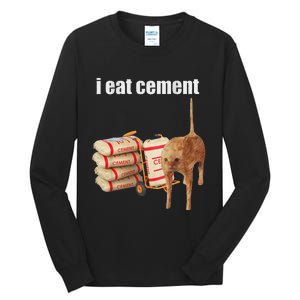 I Eat Cement Cursed Cat Funny Oddly Specific Meme Tall Long Sleeve T-Shirt