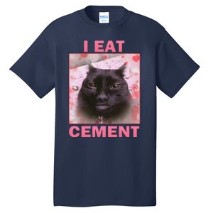 I Eat Cement Cat Tall T-Shirt