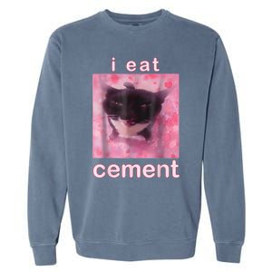 I Eat Cement Cursed Cat Funny Oddly Specific Dank Meme Garment-Dyed Sweatshirt