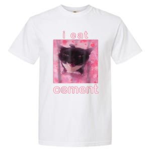 I Eat Cement Cursed Cat Funny Oddly Specific Dank Meme Garment-Dyed Heavyweight T-Shirt