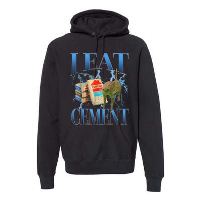 I Eat Cement Cursed Cat Funny Oddly Specific Meme Premium Hoodie