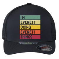 IM Everett Doing Everett Things Funny Personalized Quote Flexfit Unipanel Trucker Cap