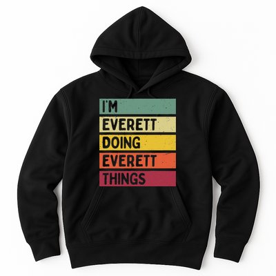IM Everett Doing Everett Things Funny Personalized Quote Hoodie