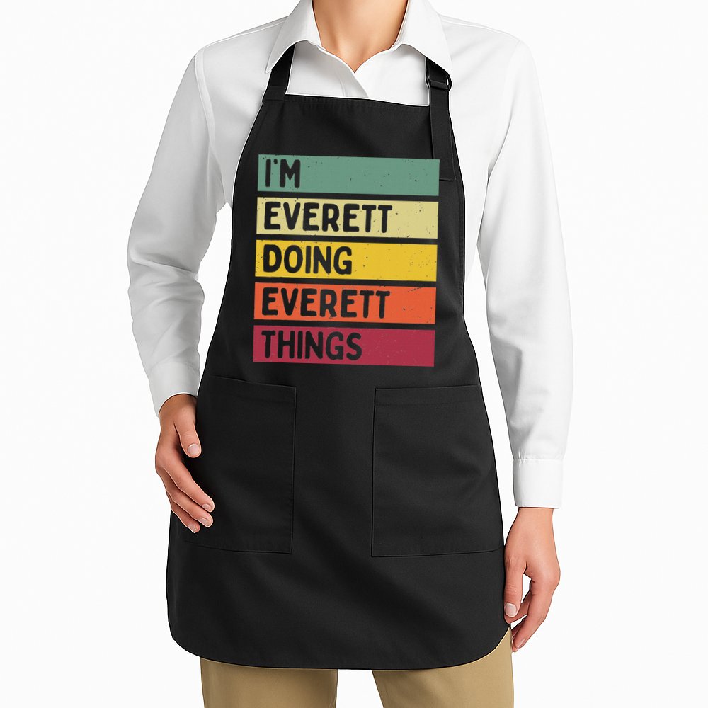 IM Everett Doing Everett Things Funny Personalized Quote Apron