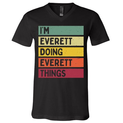 IM Everett Doing Everett Things Funny Personalized Quote V-Neck T-Shirt