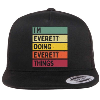 IM Everett Doing Everett Things Funny Personalized Quote Flat Bill Trucker Hat