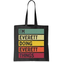 IM Everett Doing Everett Things Funny Personalized Quote Bag