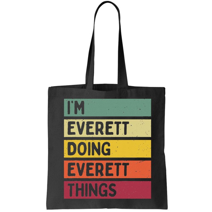 IM Everett Doing Everett Things Funny Personalized Quote Bag